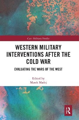 Western Military Interventions After The Cold War - 