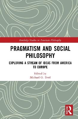 Pragmatism and Social Philosophy - 