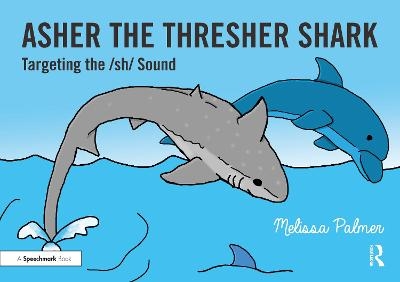 Asher the Thresher Shark - Melissa Palmer