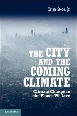 City and the Coming Climate -  Jr Brian Stone