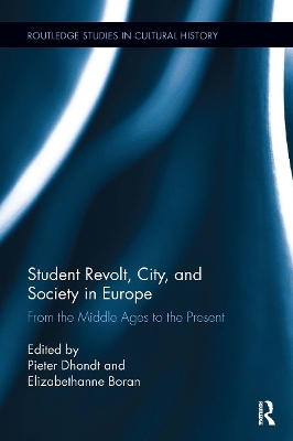 Student Revolt, City, and Society in Europe - 