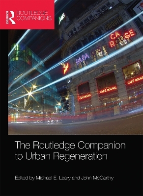 The Routledge Companion to Urban Regeneration - 