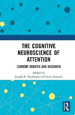 The Cognitive Neuroscience of Attention - 