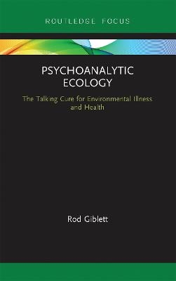 Psychoanalytic Ecology - Rod Giblett