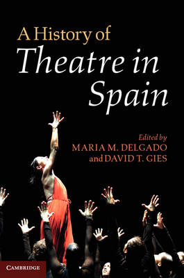 A History of Theatre in Spain - 