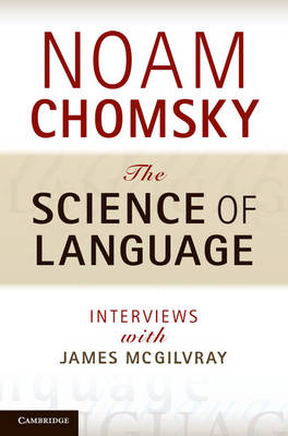 Science of Language -  Noam Chomsky