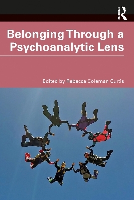 Belonging Through a Psychoanalytic Lens - 