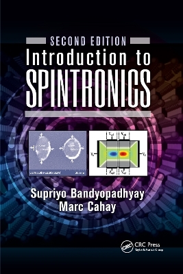 Introduction to Spintronics - Supriyo Bandyopadhyay, Marc Cahay