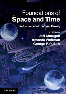 Foundations of Space and Time - 