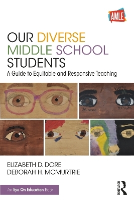 Our Diverse Middle School Students - Elizabeth D. Dore, Deborah H. McMurtrie