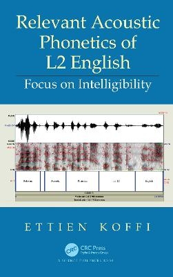 Relevant Acoustic Phonetics of L2 English - Ettien Koffi