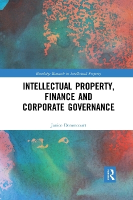 Intellectual Property, Finance and Corporate Governance - Janice Denoncourt