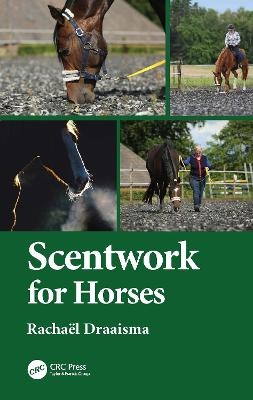 Scentwork for Horses - Rachaël Draaisma