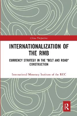 Internationalization of the RMB -  International Monetary Institute of the RUC