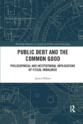 Public Debt and the Common Good - James Odom