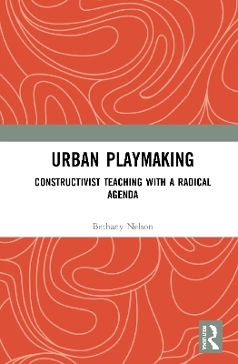 Urban Playmaking - Bethany Nelson