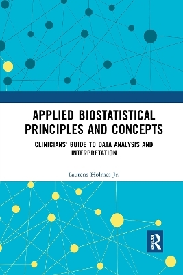 Applied Biostatistical Principles and Concepts - Jr. Holmes  Laurens