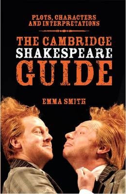 Cambridge Shakespeare Guide -  Emma Smith