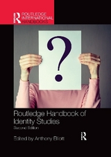 Routledge Handbook of Identity Studies - Elliott, Anthony