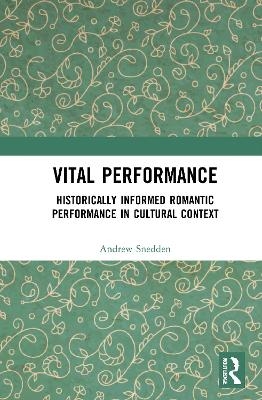 Vital Performance - Andrew Snedden