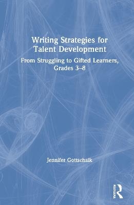 Writing Strategies for Talent Development - Jennifer Gottschalk