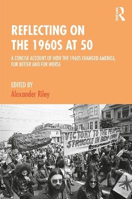 Reflecting on the 1960s at 50 - 