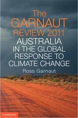 The Garnaut Review 2011 - Canberra) Garnaut Ross (Australian National University