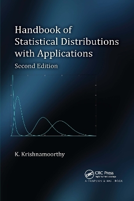 Handbook of Statistical Distributions with Applications - K. Krishnamoorthy