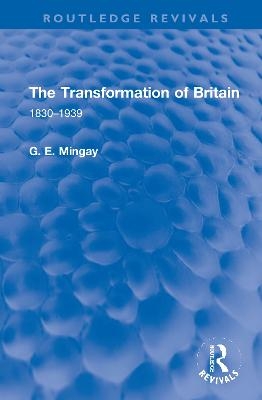 The Transformation of Britain - G. E. Mingay