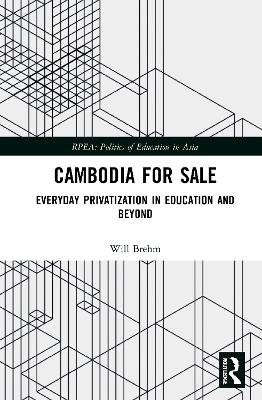 Cambodia for Sale - Will Brehm