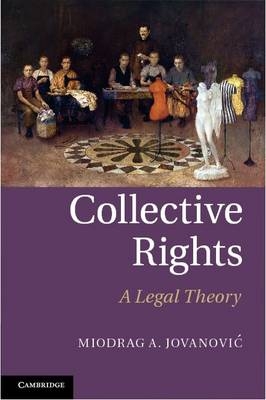 Collective Rights -  Miodrag A. Jovanovic