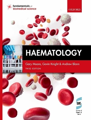 Haematology - Gary Moore, Gavin Knight, Andrew Blann