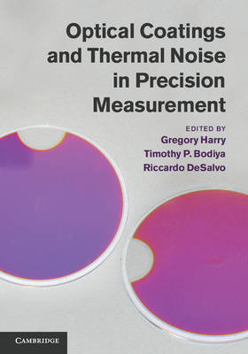 Optical Coatings and Thermal Noise in Precision Measurement - 