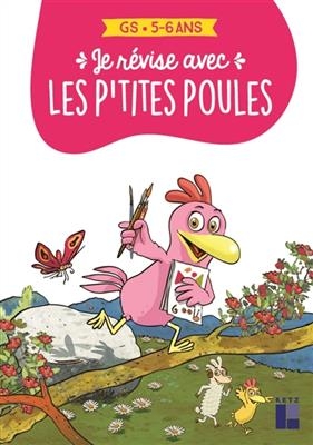 Je révise avec les p'tites poules : GS, 5-6 ans - Christian Jolibois, Christian Heinrich