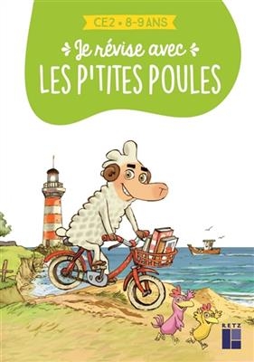 Je révise avec les p'tites poules : CE2, 8-9 ans - Christian Jolibois, Christian Heinrich