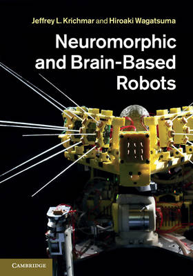 Neuromorphic and Brain-Based Robots - 