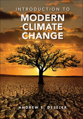 Introduction to Modern Climate Change - Texas A &amp Andrew (Dr;  M University) Dessler