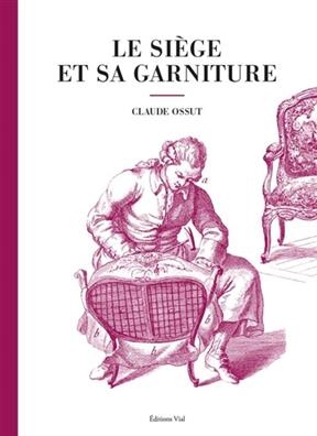 SIEGE ET SA GARNITURE -LE- -  OSSUT