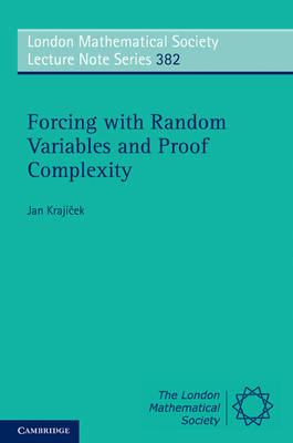 Forcing with Random Variables and Proof Complexity -  Jan Krajicek