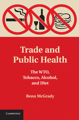 Trade and Public Health -  Benn McGrady