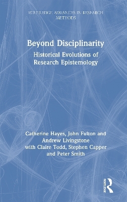 Beyond Disciplinarity - Catherine Hayes, John Fulton, Andrew Livingstone, Claire Todd, Stephen Capper