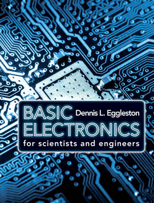 Basic Electronics for Scientists and Engineers -  Dennis L. Eggleston