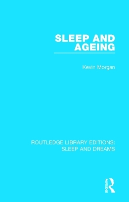 Sleep and Ageing - Kevin Morgan