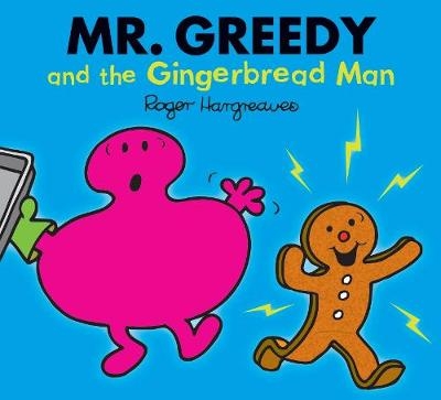 Mr. Greedy and the Gingerbread Man - Adam Hargreaves