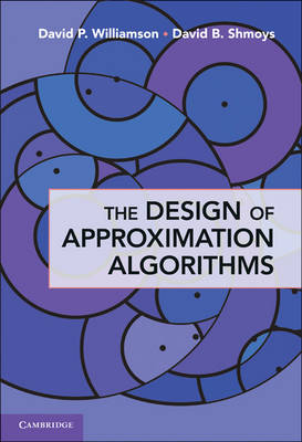 Design of Approximation Algorithms -  David B. Shmoys,  David P. Williamson