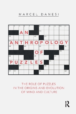 An Anthropology of Puzzles - Marcel Danesi