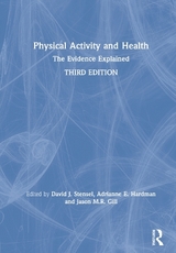 Physical Activity and Health - Stensel, David J.; Hardman, Adrianne E.; Gill, Jason M.R.