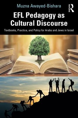 EFL Pedagogy as Cultural Discourse - Muzna Awayed-Bishara