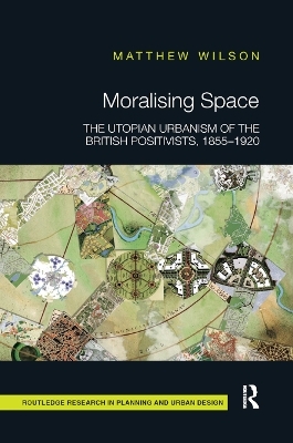 Moralising Space - Matthew Wilson