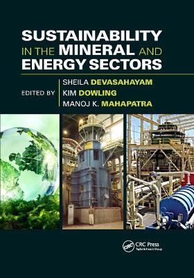 Sustainability in the Mineral and Energy Sectors - 